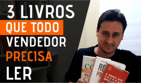 3 Livros que Todo Vendedor(a) Precisa Ler e que Ajudam a Vender Mais