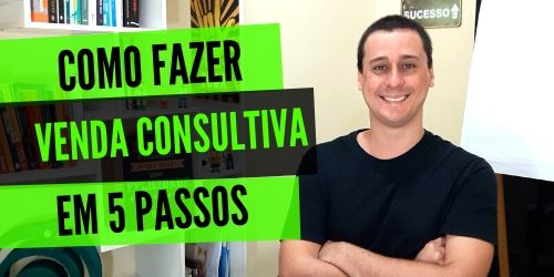 Pcontrol: Como Fazer Venda Consultiva em 5 Passos