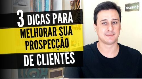 Pcontrol: 3 Dicas para Melhorar sua Prospecção de Clientes