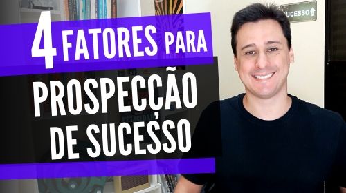 Pcontrol: 4 Fatores para uma prospecção de sucesso