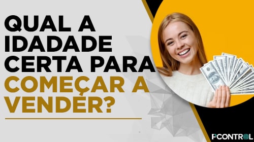 Pcontrol: Qual a Idade para Começar a Vender