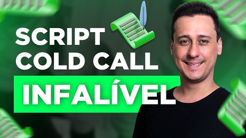 Como Construir um Script de Cold Call: Técnica Eficiente para Impulsionar Suas Vendas: Cold Call