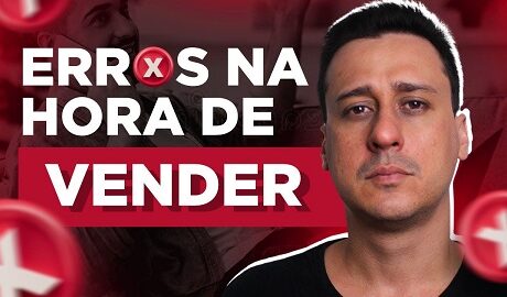 O que NÃO FAZER na Hora da Venda?