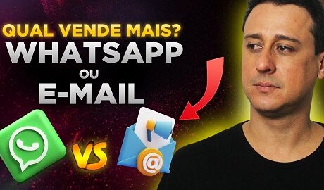 Whatsapp ou E-mail, Qual é Melhor para Vender Mais